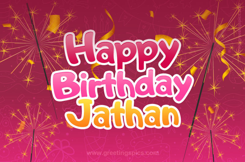 Happy Birthday Jathan Image with sparklers