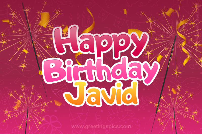 Happy Birthday Javid Image with sparklers