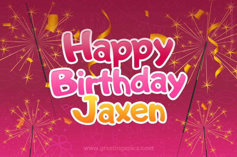 Happy Birthday Jaxen Image with sparklers