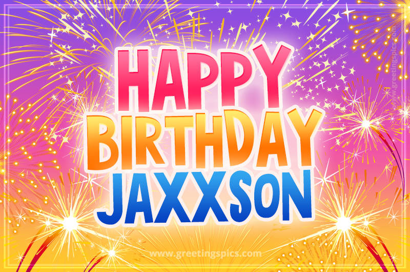 Happy Birthday Jaxxson Picture with fireworks