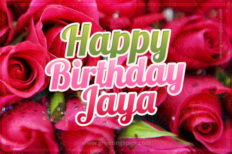 Happy Birthday Jaya beautiful Image with red roses