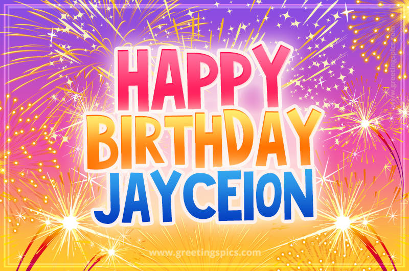 Happy Birthday Jayceion Picture with fireworks