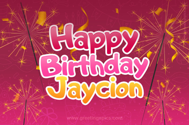 Happy Birthday Jaycion Image with sparklers