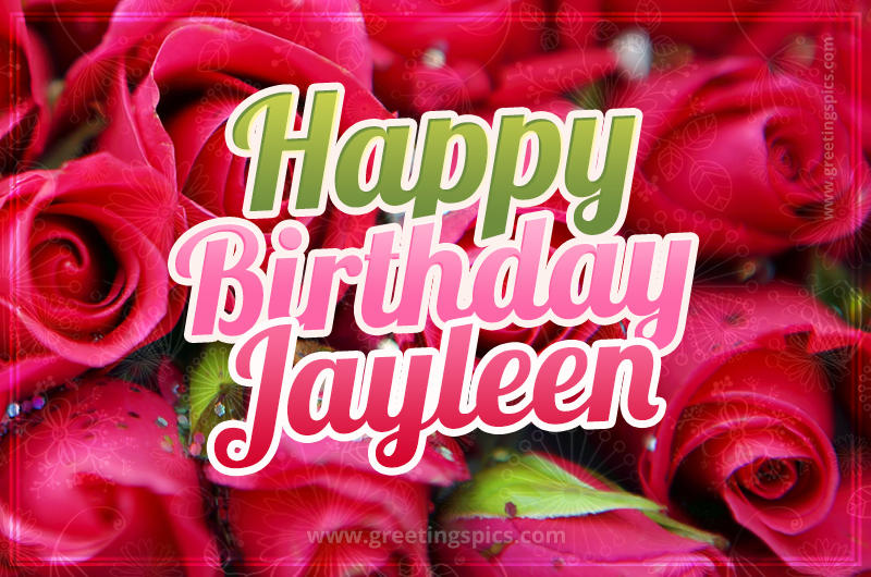 Happy Birthday Jayleen beautiful Image with red roses