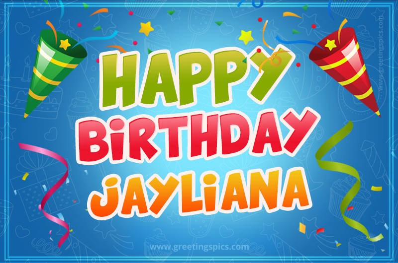 Happy Birthday Jayliana picture with confetti and party poppers