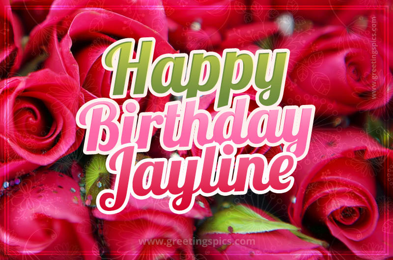 Happy Birthday Jayline beautiful Image with red roses