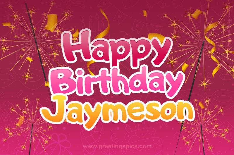 Happy Birthday Jaymeson Image with sparklers