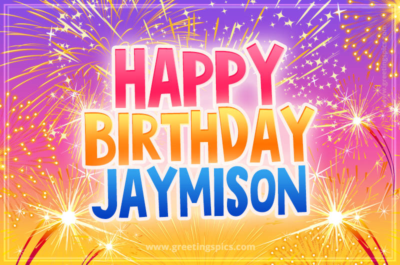 Happy Birthday Jaymison Picture with fireworks