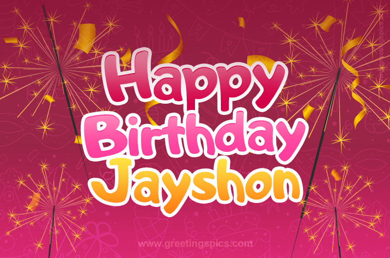 Happy Birthday Jayshon Image with sparklers