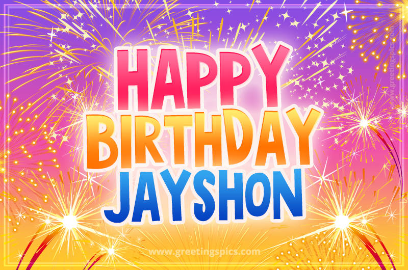 Happy Birthday Jayshon Picture with fireworks