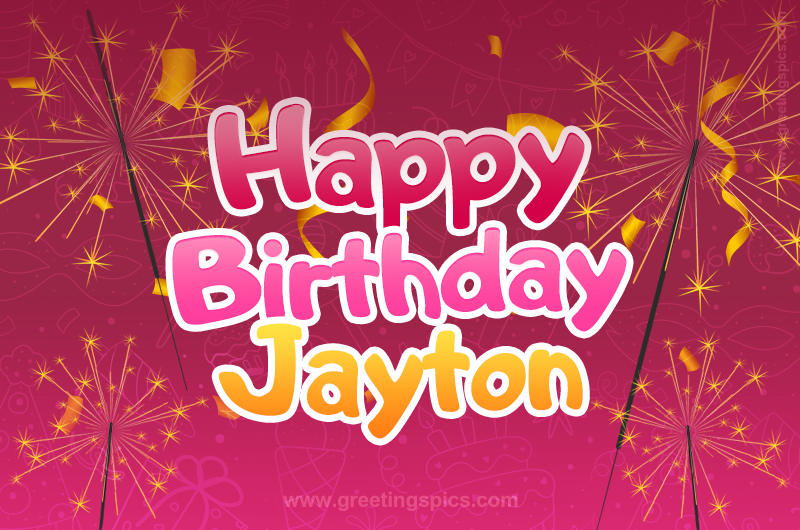 Happy Birthday Jayton Image with sparklers