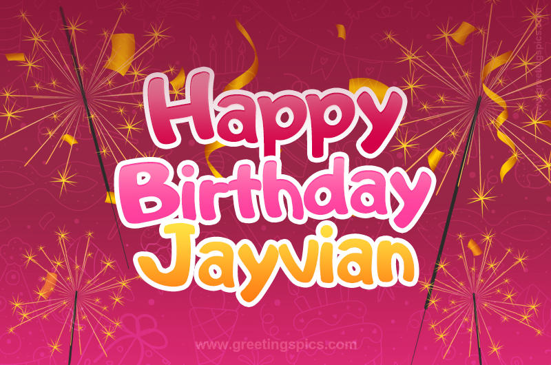 Happy Birthday Jayvian Image with sparklers