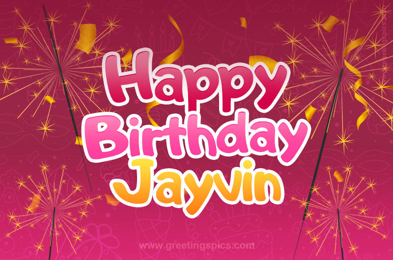 Happy Birthday Jayvin Image with sparklers