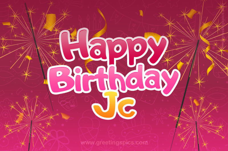 Happy Birthday Jc Image with sparklers