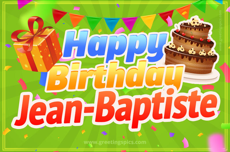 Happy Birthday Jean-Baptiste picture with flags, chocolate cake and gift box