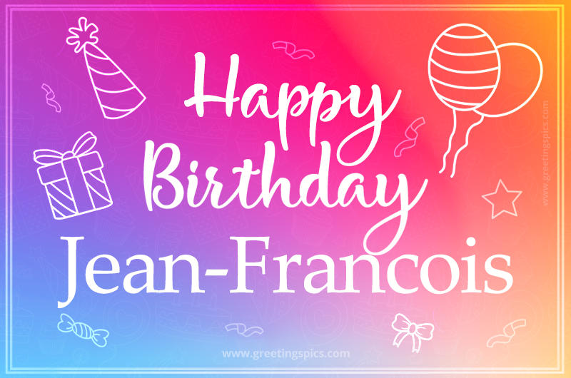 Colorful Happy Birthday Card For Jean-Francois