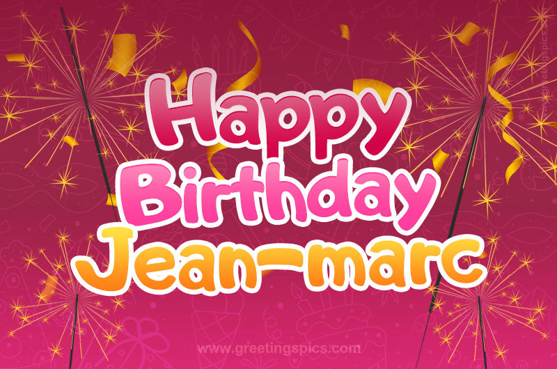 Happy Birthday Jean-marc Image with sparklers