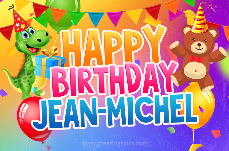 Happy Birthday Jean-michel Image for a child with cute baby dinosaur and bear