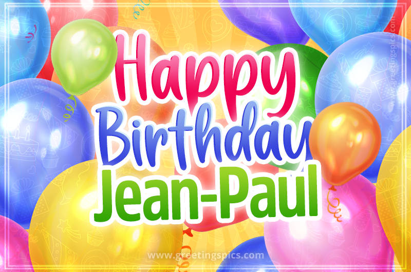 Happy Birthday Jean-Paul Image with colorful balloons