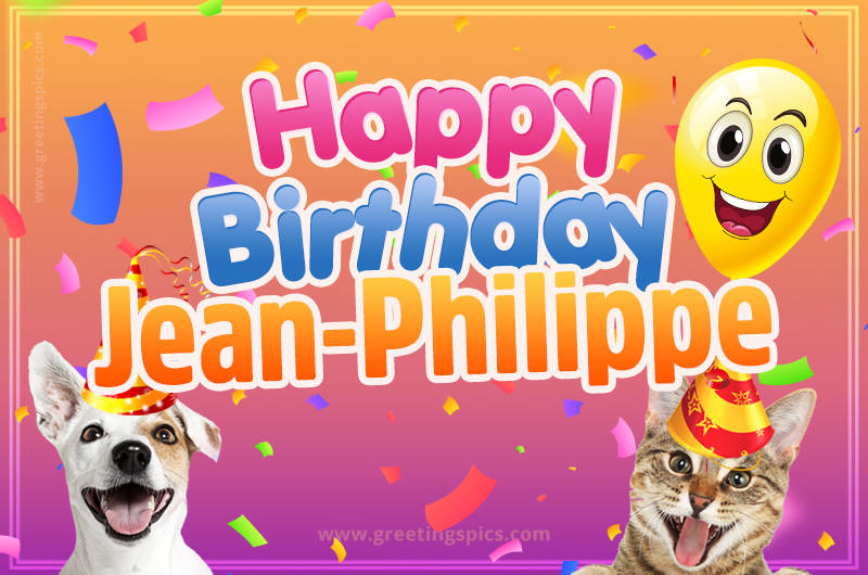 Happy Birthday Jean-Philippe Funny Image with cat and dog