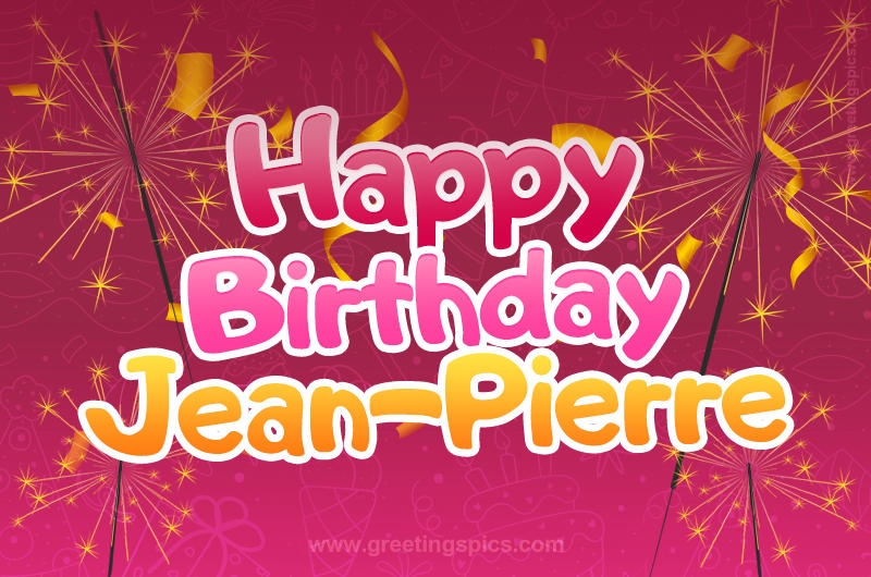 Happy Birthday Jean-Pierre Image with sparklers