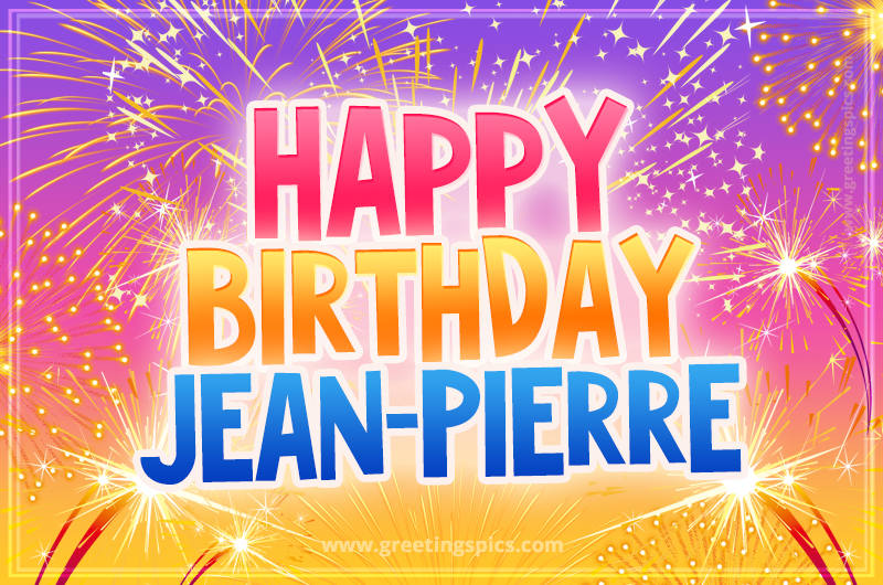 Happy Birthday Jean-Pierre Picture with fireworks