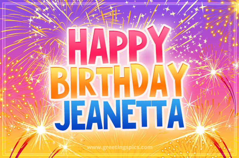 Happy Birthday Jeanetta Picture with fireworks