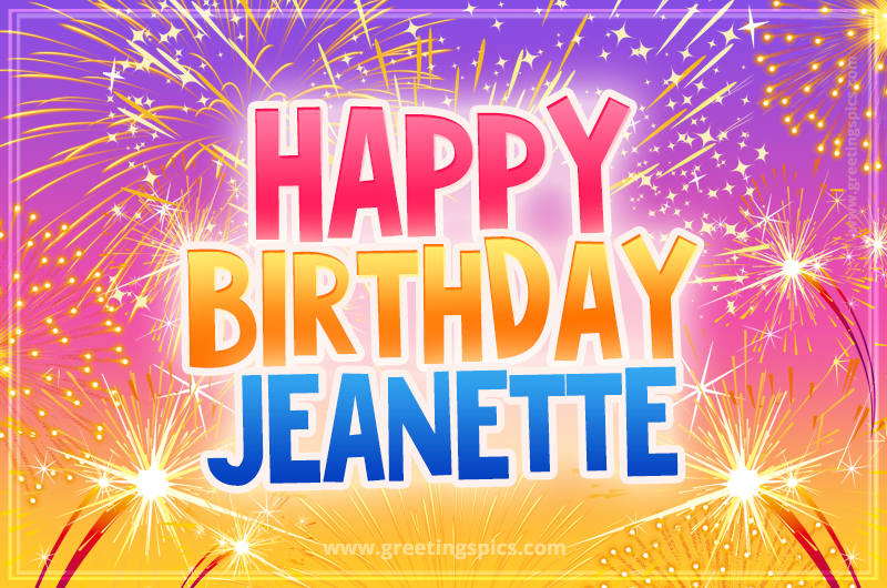 Happy Birthday Jeanette Picture with fireworks