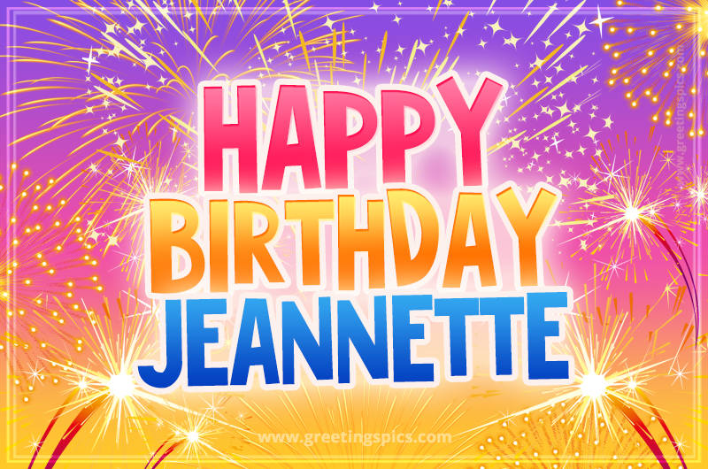 Happy Birthday Jeannette Picture with fireworks