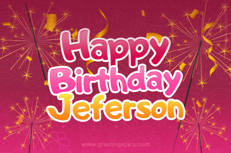 Happy Birthday Jeferson Image with sparklers