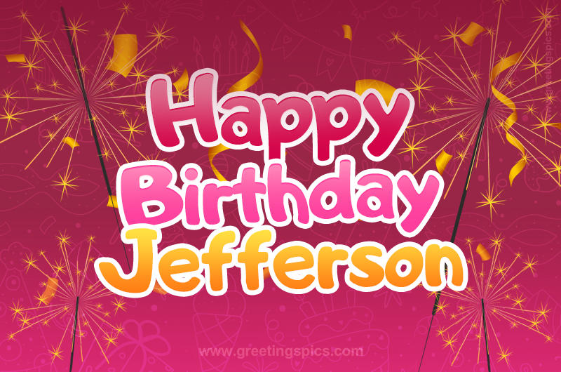 Happy Birthday Jefferson Image with sparklers