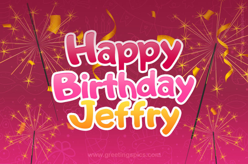 Happy Birthday Jeffry Image with sparklers