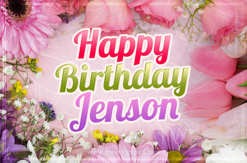 Happy Birthday Jenson Picture with beautiful flowers