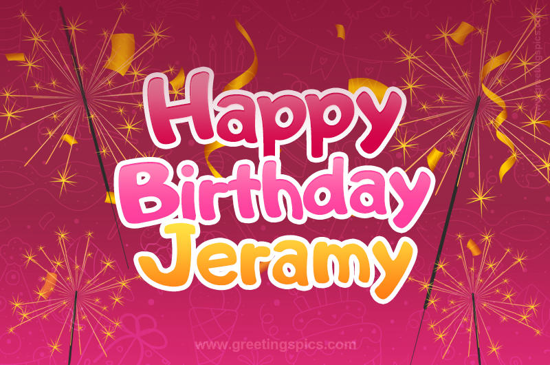 Happy Birthday Jeramy Image with sparklers