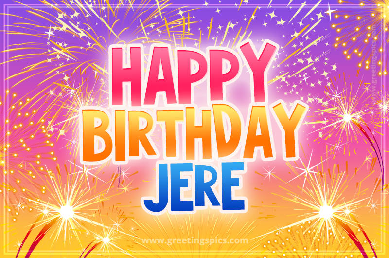 Happy Birthday Jere Picture with fireworks