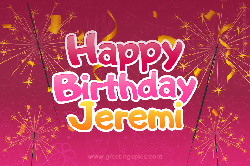 Happy Birthday Jeremi Image with sparklers