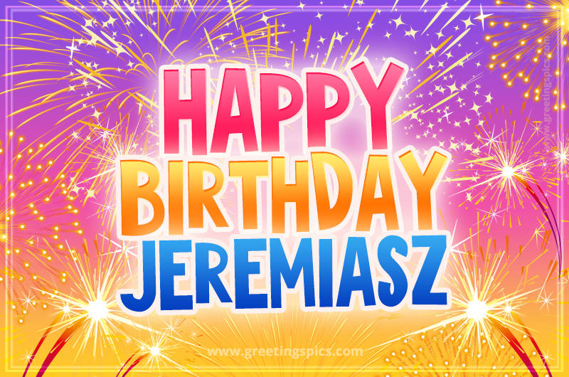 Happy Birthday Jeremiasz Picture with fireworks