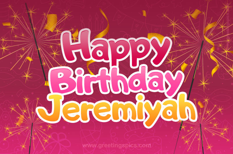 Happy Birthday Jeremiyah Image with sparklers