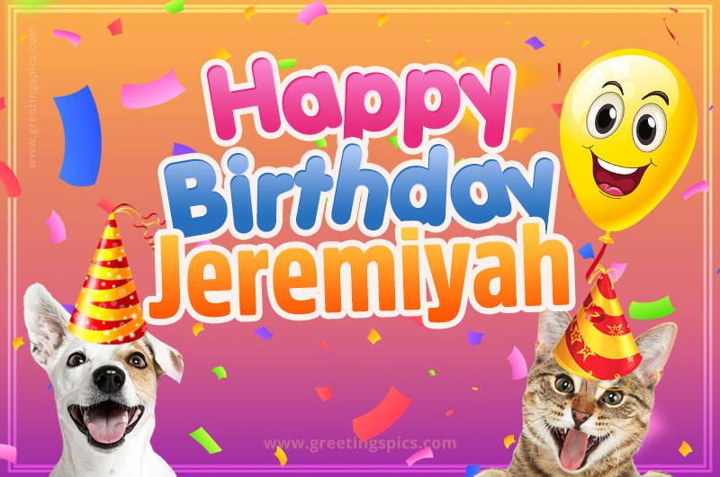 Happy Birthday Jeremiyah Funny Image with cat and dog