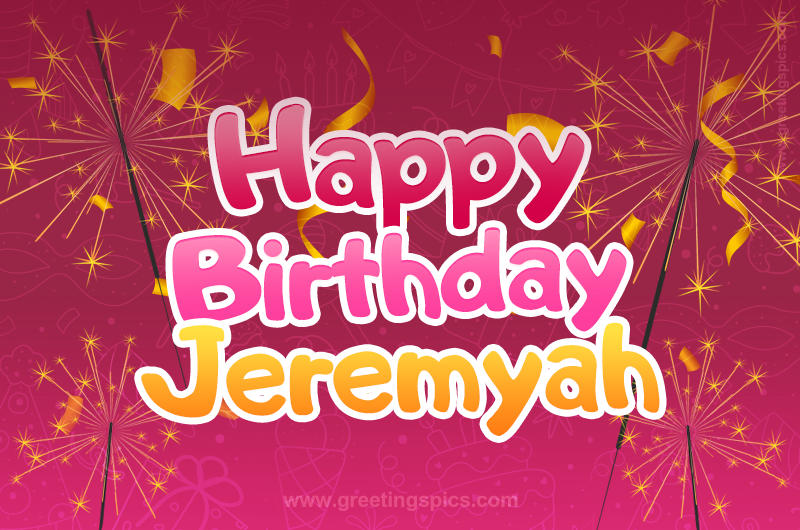 Happy Birthday Jeremyah Image with sparklers