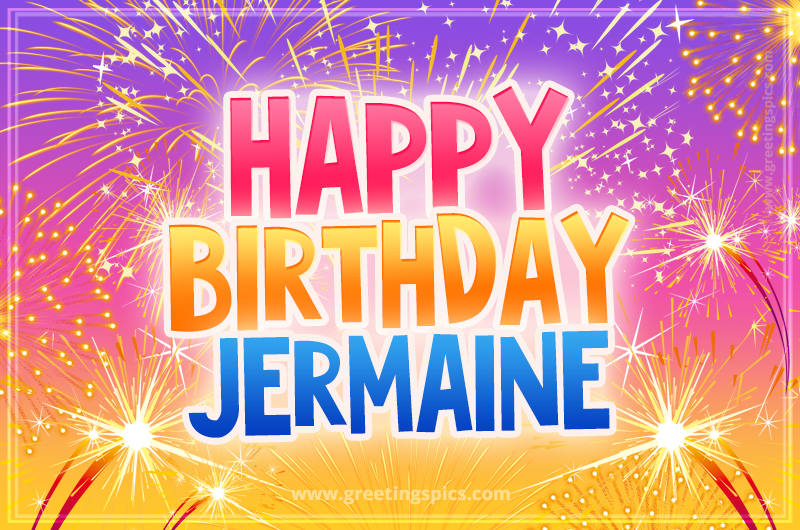 Happy Birthday Jermaine Picture with fireworks