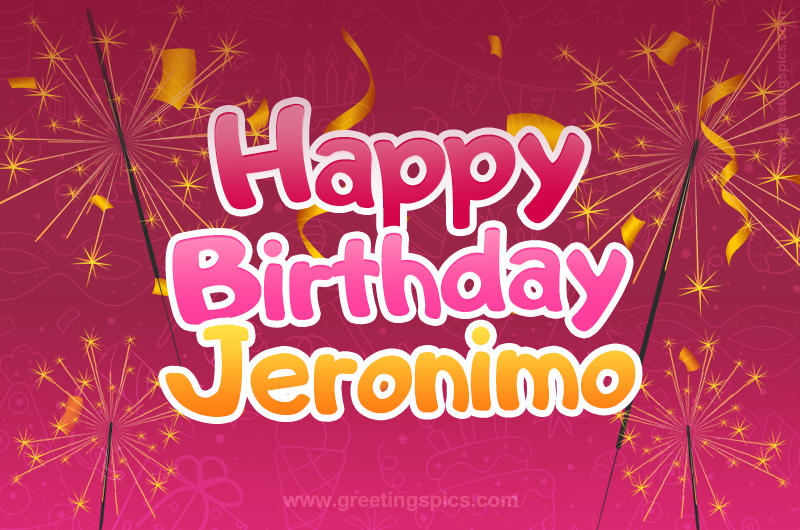 Happy Birthday Jeronimo Image with sparklers