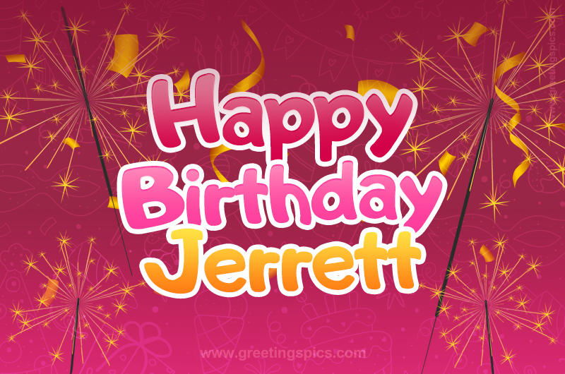 Happy Birthday Jerrett Image with sparklers