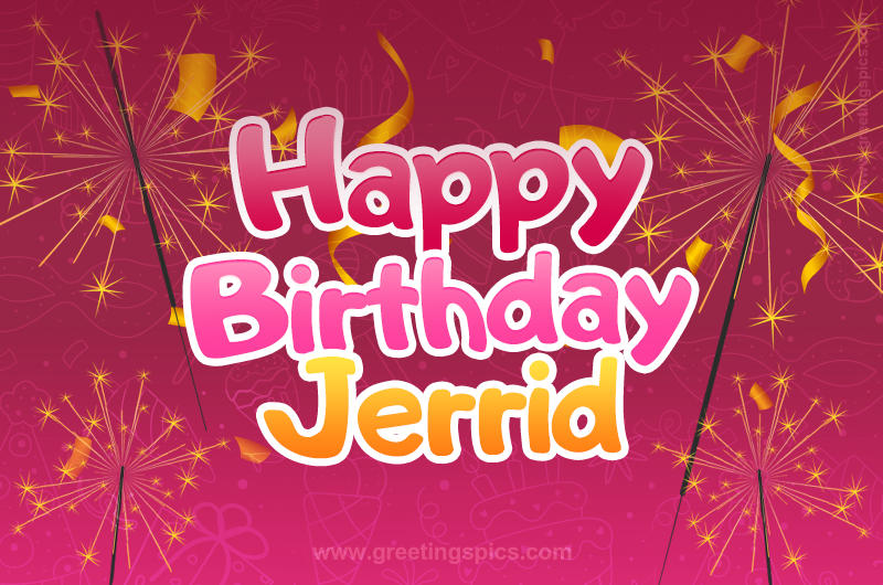 Happy Birthday Jerrid Image with sparklers