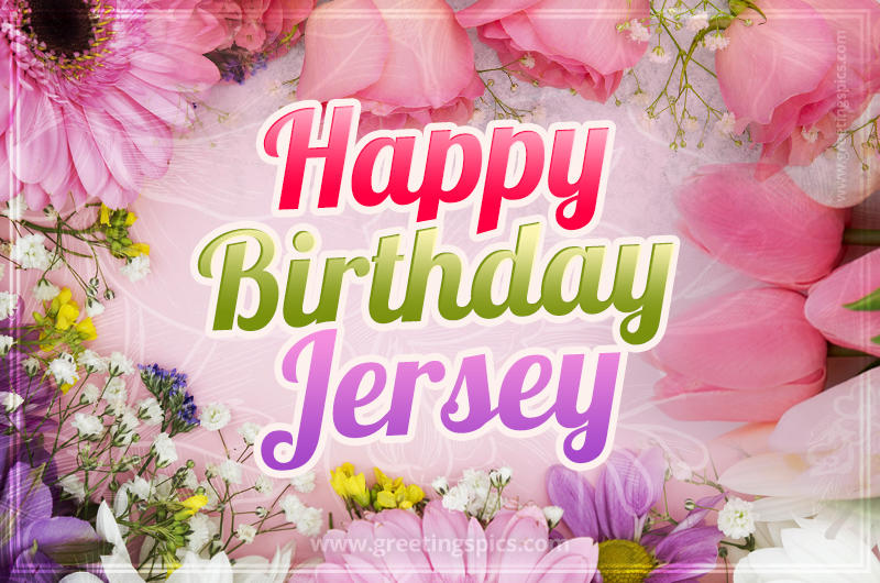 Happy Birthday Jersey Picture with beautiful flowers