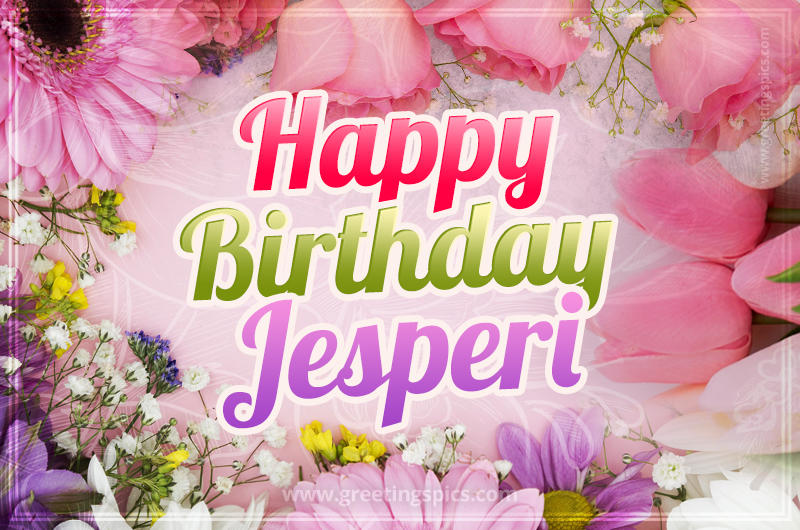 Happy Birthday Jesperi Picture with beautiful flowers