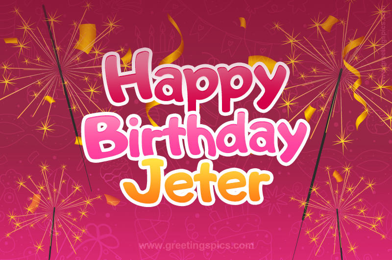 Happy Birthday Jeter Image with sparklers