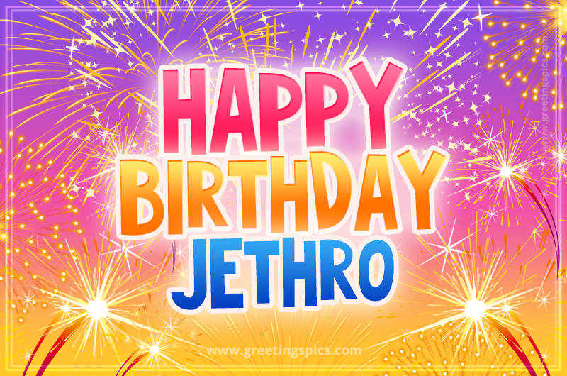 Happy Birthday Jethro Picture with fireworks