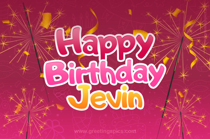 Happy Birthday Jevin Image with sparklers