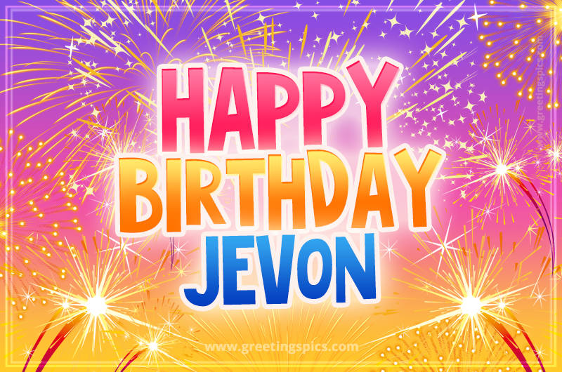 Happy Birthday Jevon Picture with fireworks